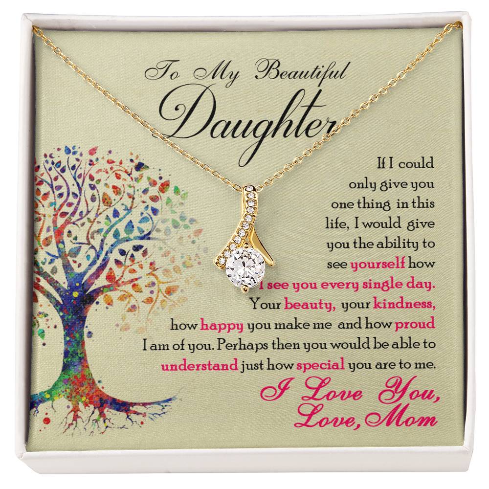 To My Beautiful Daughter – Alluring Beauty Necklace