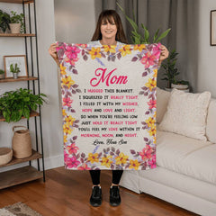 Mom You Will My Love In It  Coral Fleece Blanket